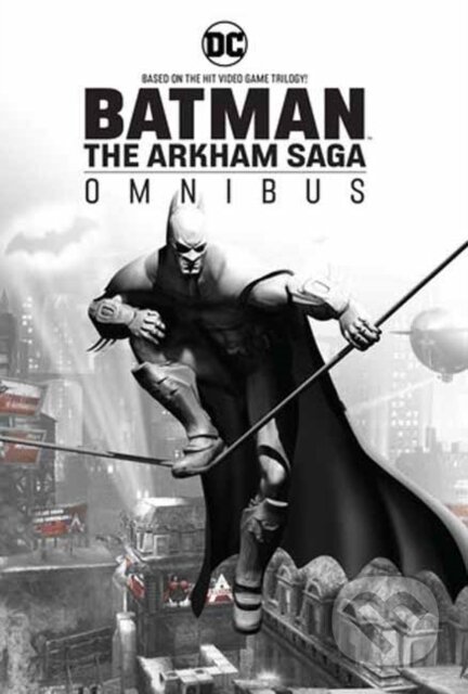 Kniha: Batman: The Arkham Saga Omnibus (Peter J. Tomasi a Tim Seeley). DC Comics, 2024 Kniha: Batman: The Arkham Saga Omnibus (Peter J. Tomasi a Tim Seeley). DC Comics, 2024