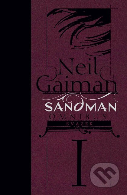 Kniha: Sandman omnibus, svazek první (základní verze) (Sam Keith, Dave McKean, Bryan Talbot a Neil Gaiman). Crew, 2024 Kniha: Sandman omnibus, svazek první (základní verze) (Sam Keith, Dave McKean, Bryan Talbot a Neil Gaiman). Crew, 2024