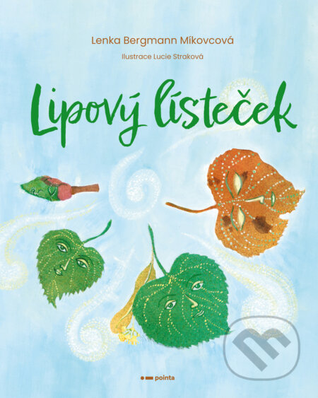 E-kniha: Lipový lísteček (Lenka Bergmann Míkovcová). Pointa, 2024 E-kniha: Lipový lísteček (Lenka Bergmann Míkovcová). Pointa, 2024
