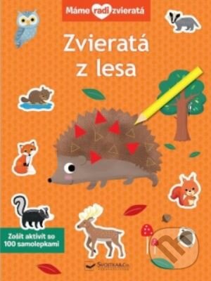 Kniha: Zvieratá z lesa (Svojtka&Co.). Svojtka&Co., 2024 Kniha: Zvieratá z lesa (Svojtka&Co.). Svojtka&Co., 2024