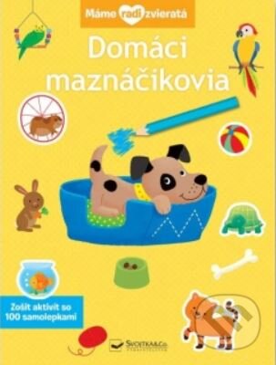 Kniha: Domáci maznáčikovia (Svojtka&Co.). Svojtka&Co., 2024 Kniha: Domáci maznáčikovia (Svojtka&Co.). Svojtka&Co., 2024