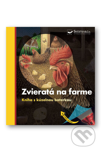 Kniha: Kniha s kúzelnou baterkou: Zvieratá na farme (Svojtka&Co.). Svojtka&Co., 2024 Kniha: Kniha s kúzelnou baterkou: Zvieratá na farme (Svojtka&Co.). Svojtka&Co., 2024