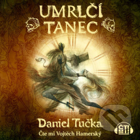 Audiokniha: Umrlčí tanec (Daniel Tučka). Čti mi!, 2024 Audiokniha: Umrlčí tanec (Daniel Tučka). Čti mi!, 2024