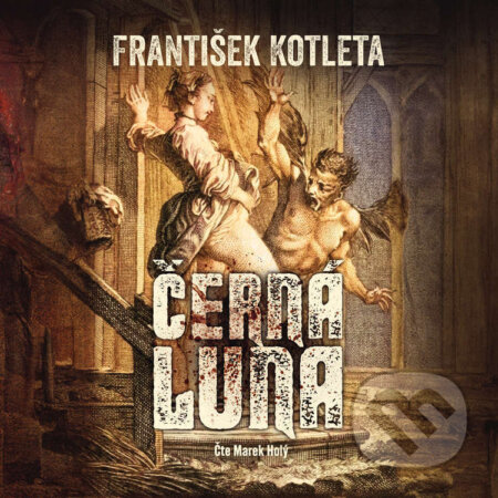 Audiokniha: Černá luna (František Kotleta). Fobos, 2024 Audiokniha: Černá luna (František Kotleta). Fobos, 2024