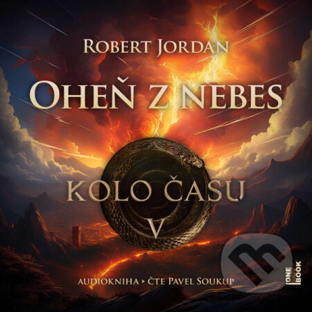 Audiokniha: Kolo času V.: Oheň z nebes (Robert Jordan). OneHotBook, 2024 Audiokniha: Kolo času V.: Oheň z nebes (Robert Jordan). OneHotBook, 2024