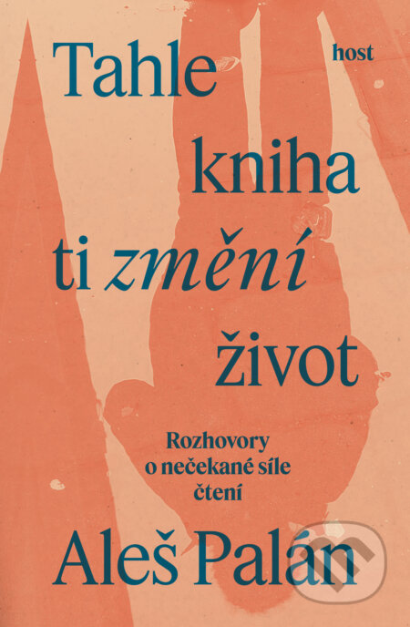 E-kniha: Tahle kniha ti změní život (Aleš Palán). Host, 2024 E-kniha: Tahle kniha ti změní život (Aleš Palán). Host, 2024