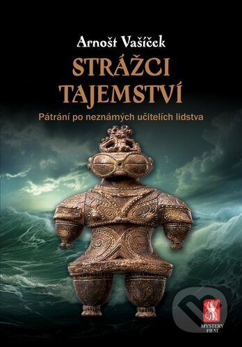 Kniha: Strážci tajemství (Arnošt Vašíček). Mystery Film, 2024 Kniha: Strážci tajemství (Arnošt Vašíček). Mystery Film, 2024