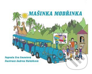 Kniha: Mašinka Modřinka (Eva Gmentová). Knihy Radosti, 2024 Kniha: Mašinka Modřinka (Eva Gmentová). Knihy Radosti, 2024
