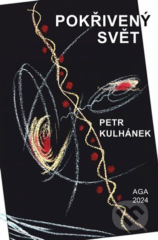 Kniha: Pokřivený svět (Petr Kulhánek). Aldebaran Group for Astrophysics, 2024 Kniha: Pokřivený svět (Petr Kulhánek). Aldebaran Group for Astrophysics, 2024