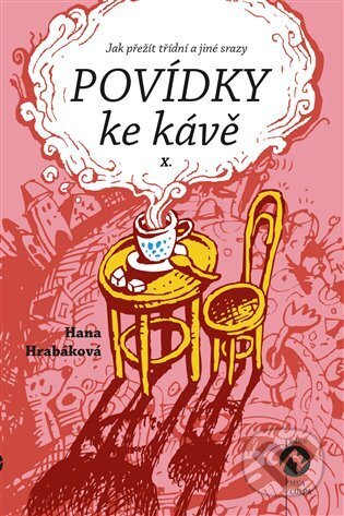 Kniha: Povídky ke kávě X. (Hana Hrabáková). Machart, 2024 Kniha: Povídky ke kávě X. (Hana Hrabáková). Machart, 2024