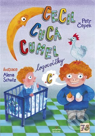 Kniha: Cecil cucá cumel (Petr Čepek). Triton, 2024 Kniha: Cecil cucá cumel (Petr Čepek). Triton, 2024
