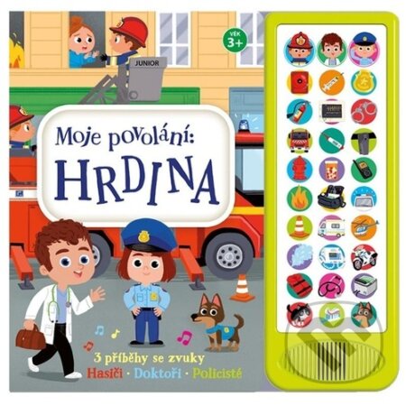 Kniha: Moje povolání: Hrdina (Junior). Junior, 2024 Kniha: Moje povolání: Hrdina (Junior). Junior, 2024
