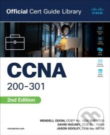 Kniha: CCNA 200-301 Official Cert Guide Library (David Hucaby, Jason Gooley a Wendell Odom). Pearson, 2024 Kniha: CCNA 200-301 Official Cert Guide Library (David Hucaby, Jason Gooley a Wendell Odom). Pearson, 2024