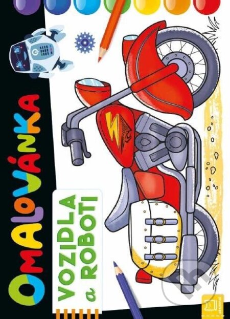 Kniha: Omalovánka Vozidla a roboti (Aksjomat). Aksjomat, 2024 Kniha: Omalovánka Vozidla a roboti (Aksjomat). Aksjomat, 2024