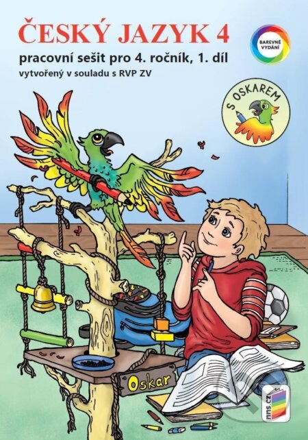 Kniha: Český jazyk 4, 1. díl s Oskarem (barevný pracovní sešit) (NNS). NNS, 2024 Kniha: Český jazyk 4, 1. díl s Oskarem (barevný pracovní sešit) (NNS). NNS, 2024