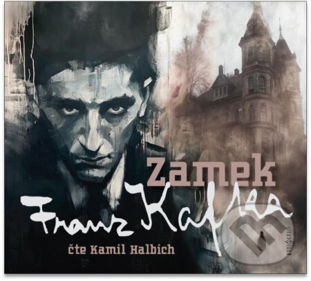 Audiokniha: Zámek (Franz Kafka). Radioservis, 2024 Audiokniha: Zámek (Franz Kafka). Radioservis, 2024