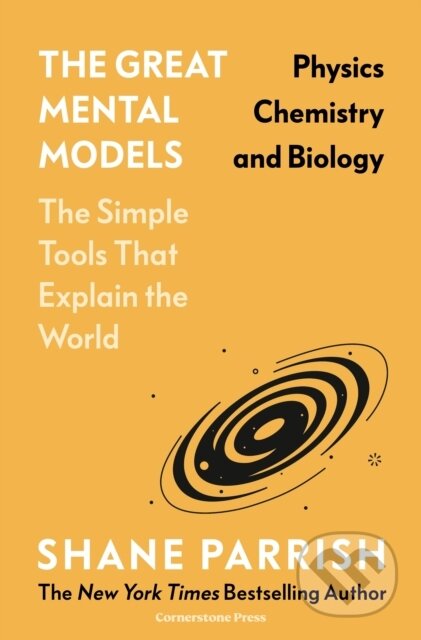 Kniha: Physics, Chemistry and Biology (Shane Parrish). Cornerstone, 2024 Kniha: Physics, Chemistry and Biology (Shane Parrish). Cornerstone, 2024