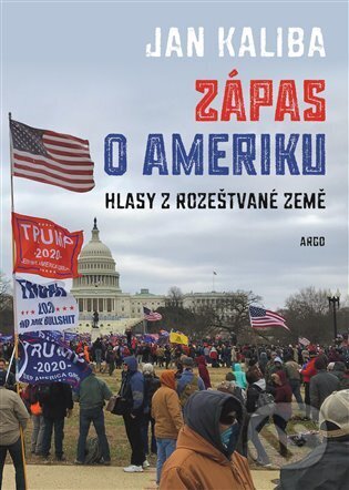 E-kniha: Zápas o Ameriku (Jan Kaliba). Argo, 2024 E-kniha: Zápas o Ameriku (Jan Kaliba). Argo, 2024