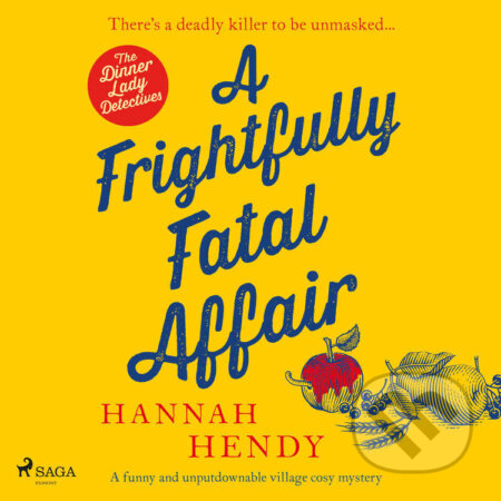 Audiokniha: A Frightfully Fatal Affair (EN) (Hannah Hendy). Saga Egmont, 2024 Audiokniha: A Frightfully Fatal Affair (EN) (Hannah Hendy). Saga Egmont, 2024