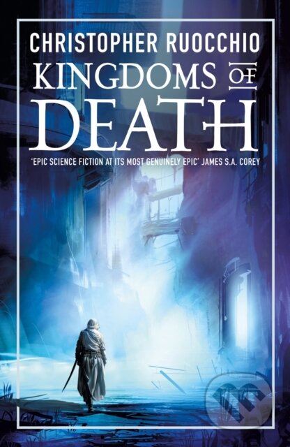 Kniha: Kingdoms of Death (Christopher Ruocchio). Head of Zeus, 2022 Kniha: Kingdoms of Death (Christopher Ruocchio). Head of Zeus, 2022