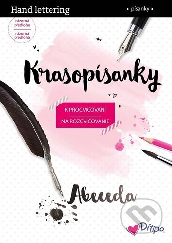 Kniha: Krasopísanky Abeceda (Ditipo a.s.). Ditipo a.s., 2020 Kniha: Krasopísanky Abeceda (Ditipo a.s.). Ditipo a.s., 2020