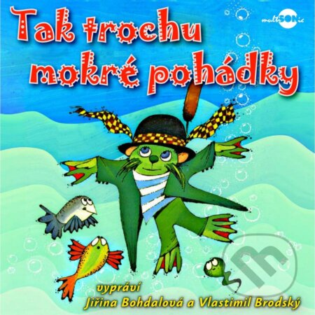 Audiokniha: Tak trochu mokré pohádky (Emil Šaloun). Multisonic, 2024 Audiokniha: Tak trochu mokré pohádky (Emil Šaloun). Multisonic, 2024