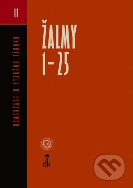 Kniha: Žalmy 1 - 25 (Bohdan Hroboň). Dobrá kniha, 2024 Kniha: Žalmy 1 - 25 (Bohdan Hroboň). Dobrá kniha, 2024