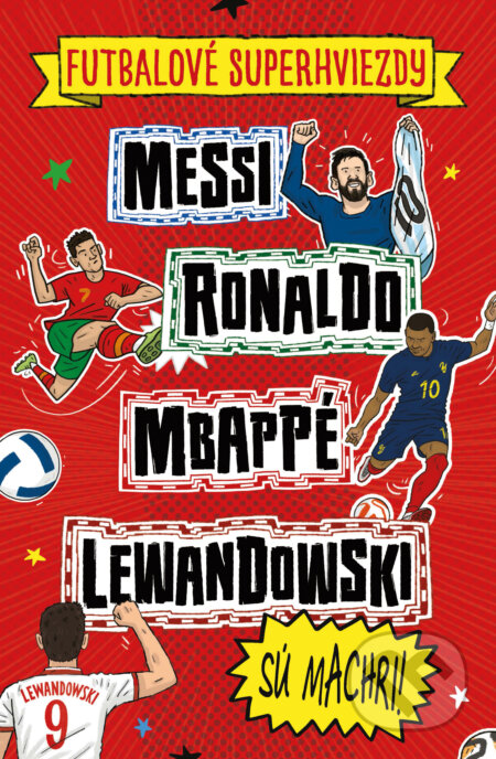 Kniha: SET Futbalové superhviezdy (Simon Mugford a Dan Green). Slovart, 2024 Kniha: SET Futbalové superhviezdy (Simon Mugford a Dan Green). Slovart, 2024