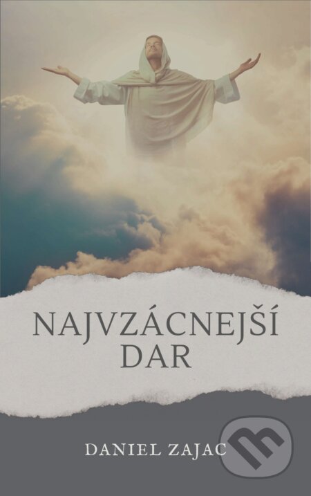 E-kniha: Najvzácnejší dar (Daniel Zajac). E-knihy jedou, 2024 E-kniha: Najvzácnejší dar (Daniel Zajac). E-knihy jedou, 2024