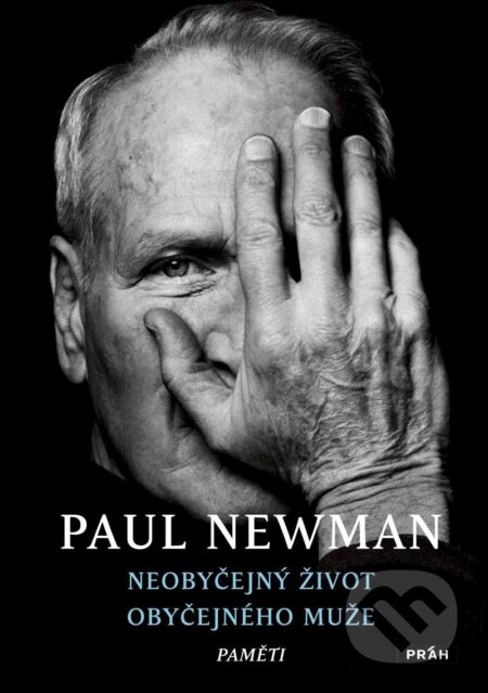 Kniha: Neobyčejný život obyčejného muže (Paul Newman). Práh, 2024 Kniha: Neobyčejný život obyčejného muže (Paul Newman). Práh, 2024