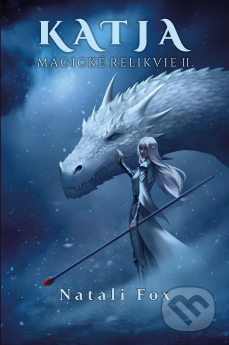 Kniha: Katja - Magické relikvie II. (Natali Fox). Natali Fox, 2024 Kniha: Katja - Magické relikvie II. (Natali Fox). Natali Fox, 2024