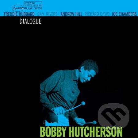 Hudobné CD: Bobby Hutcherson: Dialogue LP (Hudobné albumy). Hudobné albumy, 2024 Hudobné CD: Bobby Hutcherson: Dialogue LP (Hudobné albumy). Hudobné albumy, 2024