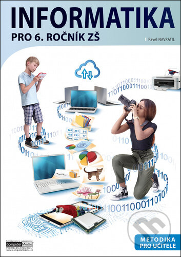 Kniha: Informatika pro 6. ročník ZŠ Metodika (Pavel Navrátil). Computer Media, 2024 Kniha: Informatika pro 6. ročník ZŠ Metodika (Pavel Navrátil). Computer Media, 2024