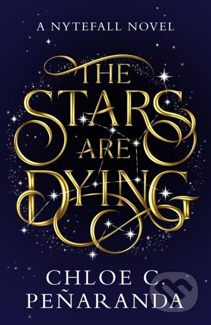 Kniha: The Stars are Dying (Chloe C. Penaranda). Wildfire, 2024 Kniha: The Stars are Dying (Chloe C. Penaranda). Wildfire, 2024