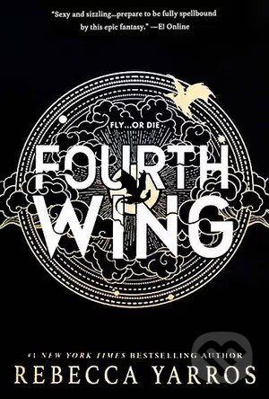 Kniha: Fourth Wing (Rebecca Yarros). Entangled Publishing, 2024 Kniha: Fourth Wing (Rebecca Yarros). Entangled Publishing, 2024
