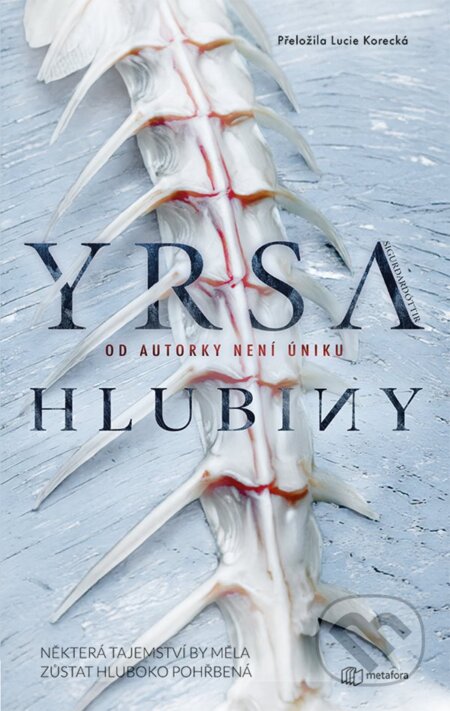 Kniha: Hlubiny (Yrsa Sigurdardóttir). Metafora, 2024 Kniha: Hlubiny (Yrsa Sigurdardóttir). Metafora, 2024