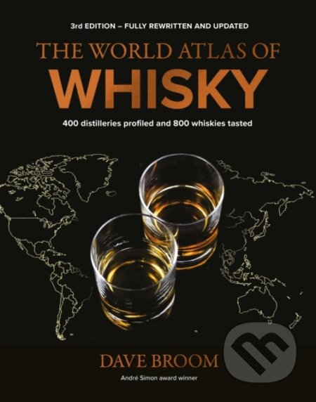 Kniha: The World Atlas of Whisky (Dave Broom). Mitchell Beazley, 2024 Kniha: The World Atlas of Whisky (Dave Broom). Mitchell Beazley, 2024