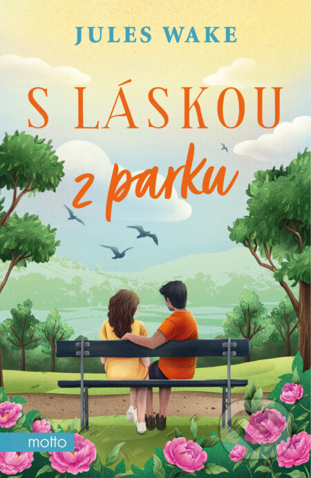 E-kniha: S láskou z parku (Jules Wake). Motto, 2024 E-kniha: S láskou z parku (Jules Wake). Motto, 2024