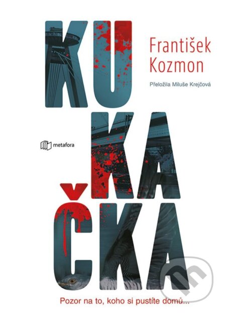 E-kniha: Kukačka (František Kozmon). Grada, 2024 E-kniha: Kukačka (František Kozmon). Grada, 2024