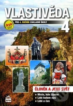 Kniha: Vlastivěda 4 (Milada Čechurová). SPN - pedagogické nakladatelství, 2017 Kniha: Vlastivěda 4 (Milada Čechurová). SPN - pedagogické nakladatelství, 2017