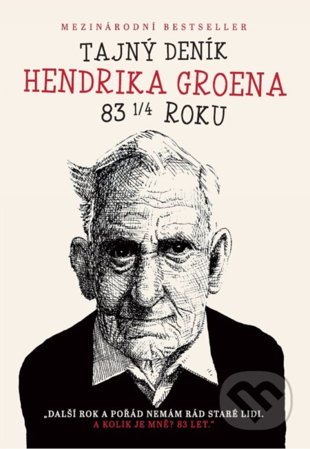 Kniha: Tajný deník Hendrika Groena (Hendrik Groen). XYZ, 2017 Kniha: Tajný deník Hendrika Groena (Hendrik Groen). XYZ, 2017