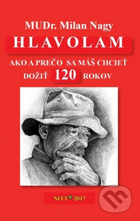 Kniha: Hlavolam 120 (Milan Nagy). Milan Nagy, 2017 Kniha: Hlavolam 120 (Milan Nagy). Milan Nagy, 2017