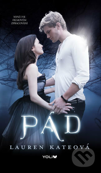 Kniha: Pád (Lauren Kate). YOLi CZ, 2017 Kniha: Pád (Lauren Kate). YOLi CZ, 2017