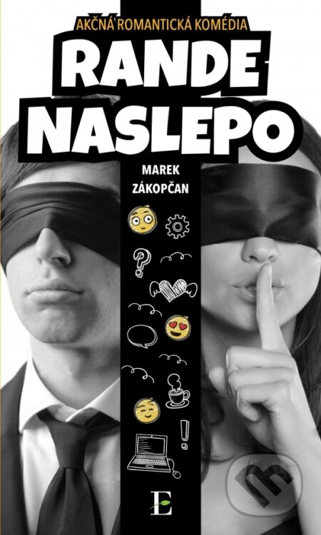 Kniha: Rande naslepo (Marek Zákopčan). Elist, 2017 Kniha: Rande naslepo (Marek Zákopčan). Elist, 2017