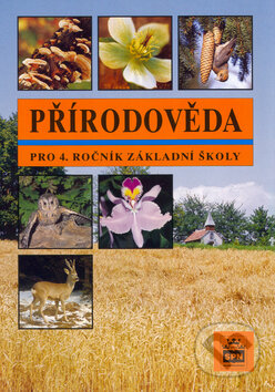 Kniha: Přírodověda pro 4. ročník základní školy (Jarmila Mladá a Ladislav Podroužek). SPN - pedagogické nakladatelství Kniha: Přírodověda pro 4. ročník základní školy (Jarmila Mladá a Ladislav Podroužek). SPN - pedagogické nakladatelství