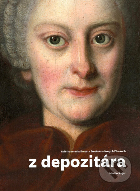 Kniha: Z depozitára (Martin Šugár). OZ Kailás, Galéria umenia Ernesta Zmetáka, 2017 Kniha: Z depozitára (Martin Šugár). OZ Kailás, Galéria umenia Ernesta Zmetáka, 2017