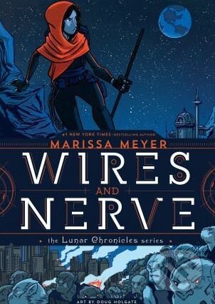 Kniha: Wires and Nerve (Marissa Meyer). Feiwel and Friends, 2017 Kniha: Wires and Nerve (Marissa Meyer). Feiwel and Friends, 2017