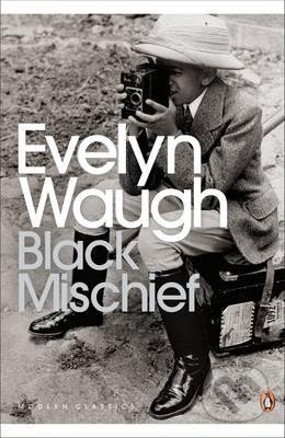 Kniha: Black Mischief (Evelyn Waugh). Penguin Books, 2010 Kniha: Black Mischief (Evelyn Waugh). Penguin Books, 2010