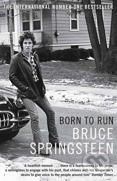 Kniha: Born To Run (Bruce Springsteen). Simon & Schuster, 2017 Kniha: Born To Run (Bruce Springsteen). Simon & Schuster, 2017