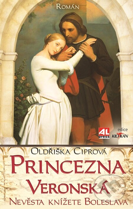 E-kniha: Princezna veronská (Oldřiška Ciprová). Alpress, 2012 E-kniha: Princezna veronská (Oldřiška Ciprová). Alpress, 2012